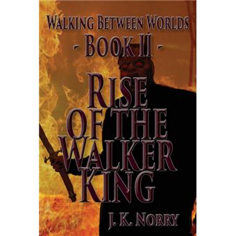rise Of The Walker King Paperback -