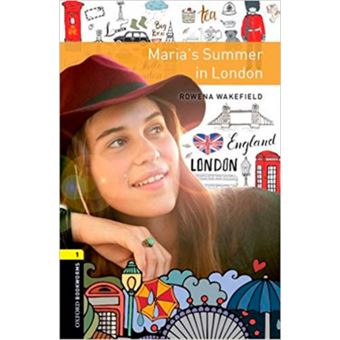 Oxford Bookworms Library Level 1 Maria'S Summer In London Audio Pack Graded Readers For Secondary And Adult Learners - 1