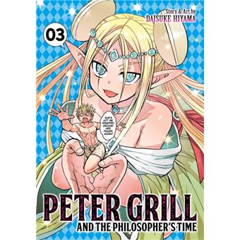Peter Grill And The Philosophers Time Vol. 3 By Daisuke Hiyama - 1