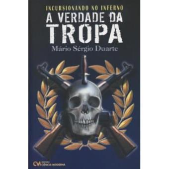 Incursionando No Inferno - A Verdade Da Tropa - 1