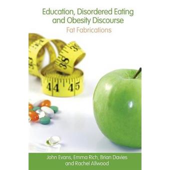 Education, Disordered Eating and Obesity Discourse - Fat Fabrications - Paperback - 2008 - 1
