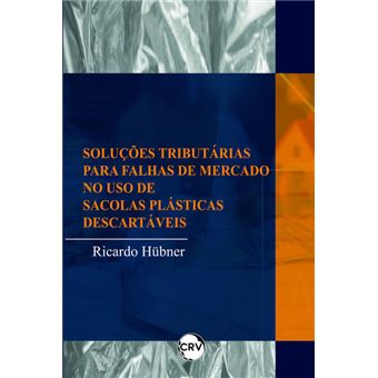 Soluções Tributárias Para Falhas De Mercado No Uso De Sacolas Plásticas Descartáveis - 1