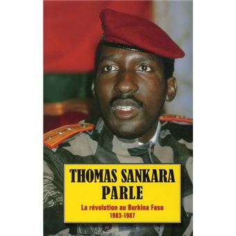 Thomas Sankara Parle La Revolution Au Burkina Faso, 1983-1987 - 1