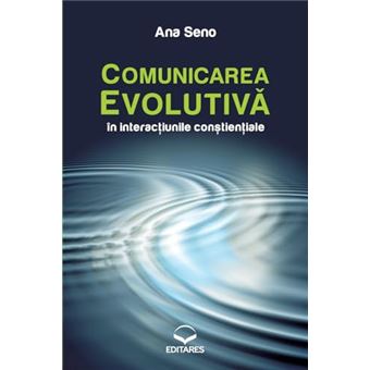Comunicarea Evolutiv? În Interac?Iunile Con?Tien?Iale - 1