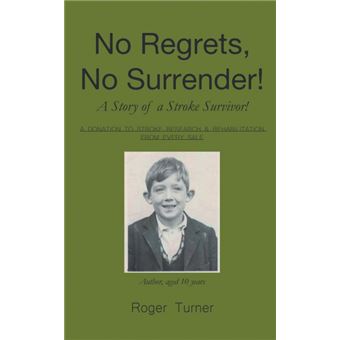 No Regrets, No Surrender! AStory Of AStroke Survivor! - 1