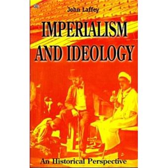 Imperialism and Ideology - An Historical Perspective - Paperback - 2000 - 1