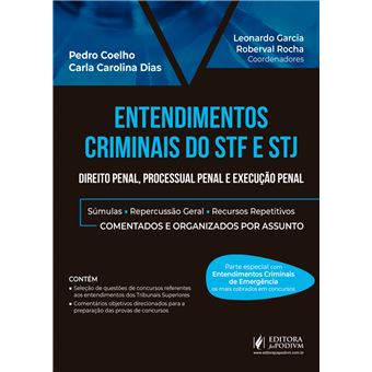 Entendimentos Criminais do STF e STJ: Direito Penal, Processual Penal e Execução Penal - 1