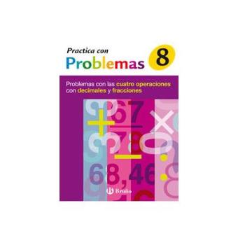 PRACTICA CON PROBLEMAS (8).PRIMARIA Problemas con las cuatro operacion - 1