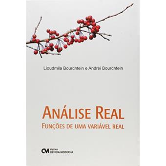Análise Real. Funções de Uma Variável Real - 1