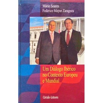 Um diálogo ibérico no contexto europeu e mundial. - 1