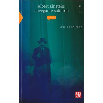 Albert Einstein : Navegante Solitario - 1
