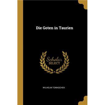 die Goten In Taurien Paperback -