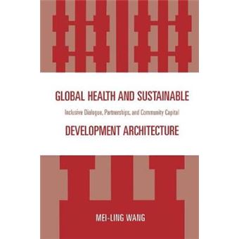 Global Health And Sustainable Development Architecture - 1