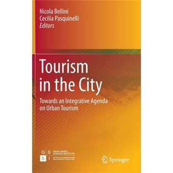 Tourism In The City Towards An Integrative Agenda On Urban Tourism - 1