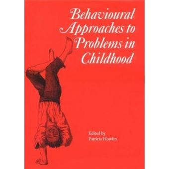 Behavioural Approaches to Problems in Childhood - Hardback - 1998 - 1