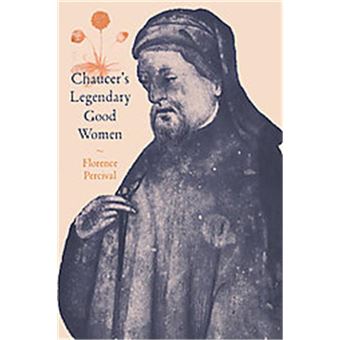 Chaucer'S Legendary Good Women, Cambridge Studies In Medieval Literature - 1