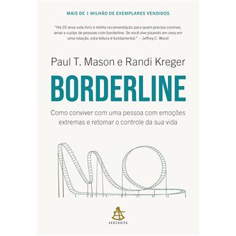 Borderline: Como Conviver Com Uma Pessoa Com Emoções Extremas E Retomar O Controle Da Sua Vida - 1
