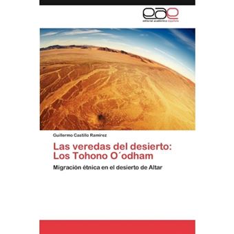 Las Veredas del Desierto - Los Tohono Oodham - Paperback / softback - 2011