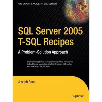 SQL Server 2005 T-SQL Recipes : A Problem-Solution Approach - 1