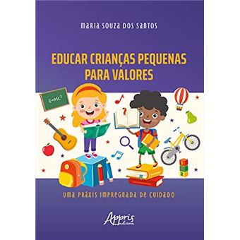 Educar Crianças Pequenas Para Valores - 1