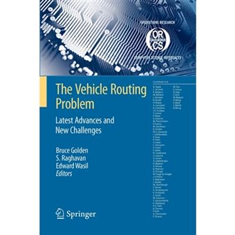 The Vehicle Routing Problem: Latest Advances and New Challenges - Latest Advances and New Challenges - Paperback - 2010 - 1