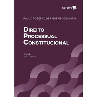 DIREITO PROCESSUAL CONSTITUCIONAL - 9ª EDIÇÃO DE 2019 - 1