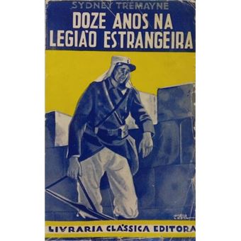 Doze anos na legião estrangeira. - 1