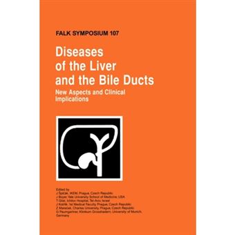 Diseases of the Liver and the Bile Ducts - New Aspects and Clinical Implications - Hardback - 1999 - 1