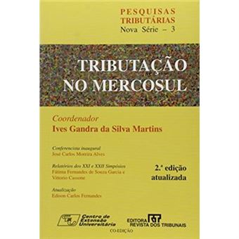 Tributacao No Mercosul - Volume 3. Coleção Pesquisas Tributárias Nova Série - 1