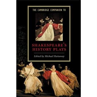 The Cambridge Companion To Shakespeare'S History Plays - 1