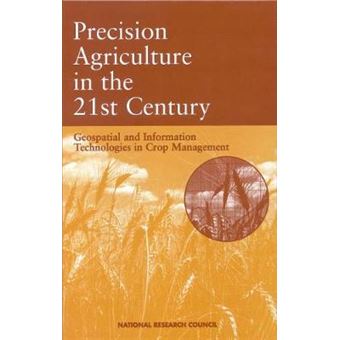 Precision Agriculture In The 21St Century Geospatial And Information Technologies In Crop Management - 1