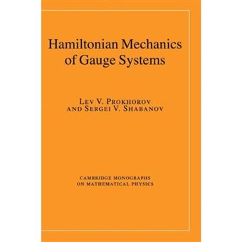 Hamiltonian Mechanics of Gauge Systems - Hardback - 2011 - 1