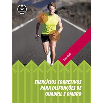 Exercícios Corretivos Para Disfunções de Quadril - 1