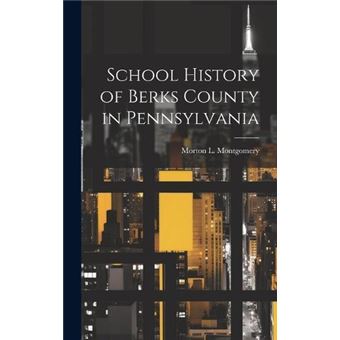 School History Of Berks County In Pennsylvania - 1