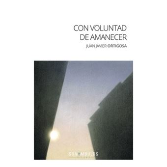 Con Voluntad De Amanecer - 1