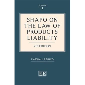 Shapo On The Law Of Products Liability 7Th Edition - 1