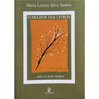 O melhor dos livros - para os meus amigos. - 1