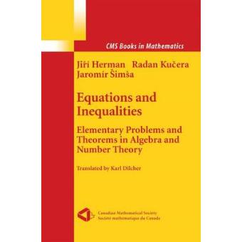 Equations and Inequalities - Elementary Problems and Theorems in Algebra and Number Theory - Paperback - 2012 - 1