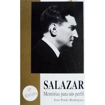 Salazar memórias para um perfil. [3.ª edição] - 1