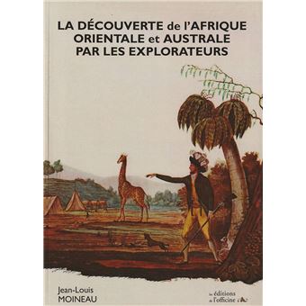 La découverte de l'Afrique orientale et australe par les explorateurs - 1