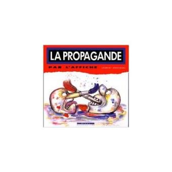 La propagande par l'affiche - 1