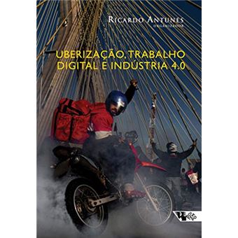 Uberização, Trabalho Digital e Indústria 4.0 - 1