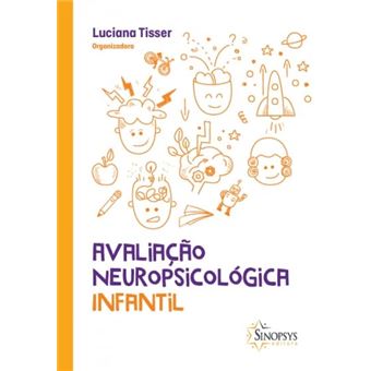Avaliação Neuropsicológica Infantil - 1
