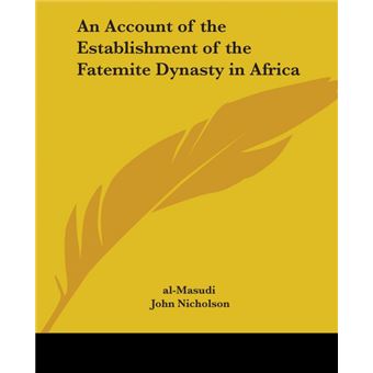An Account of the Establishment of the Fatemite Dynasty in Africa - Paperback - 2004 - 1