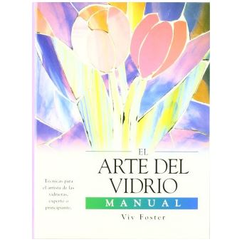 El Arte Del Vidrio - 1