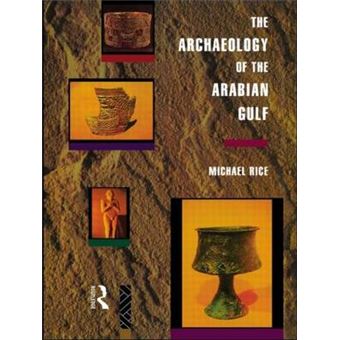 The Archaeology of the Arabian Gulf - Hardback - 1994 - 1