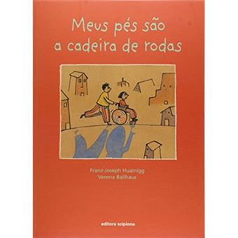 Meus Pés São A Cadeira De Rodas - Coleção Igualdade Na Diferença - 1