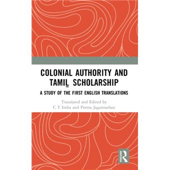 Colonial Authority And Tamil Scholarship By Taylor & Francis Ltd - 1