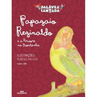 Papagaio Reginaldo E A Árvore Da Montanha - 1
