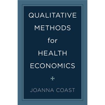 Qualitative Methods For Health Economics - 1